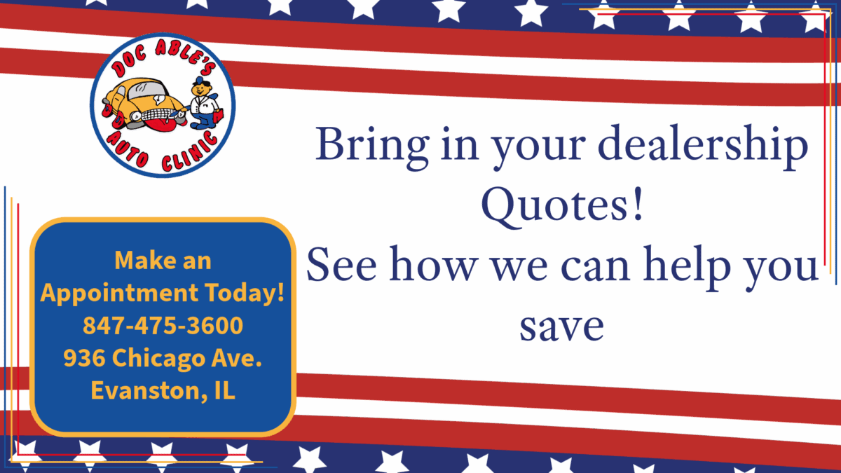 Patriotic-themed ad for Doc Able’s Auto Clinic in Evanston, IL, encouraging customers to bring dealership quotes and call 847-475-3600 for help and savings.