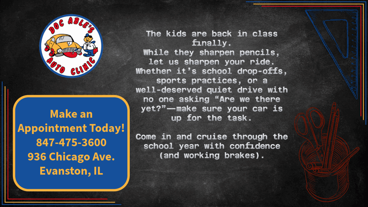 A promotional graphic for Doc Able’s Auto Clinic features back-to-school text, a logo with a red car, a pencil holder illustration, and a blue and yellow box with contact info and the address in Evanston, IL.