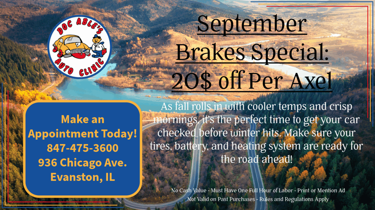 A scenic road winds through a forest with autumn leaves. Text advertises “September Brakes Special: $20 off Per Axel” at Doc Able’s Auto Clinic and gives contact info: 847-475-3600, 936 Chicago Ave, Evanston, IL.